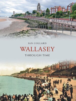 cover image of Wallasey Through Time